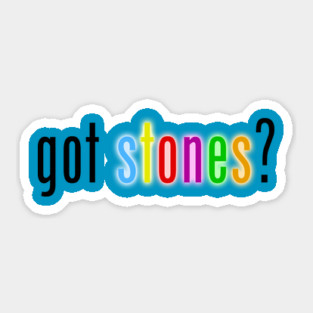Got Stones Sticker