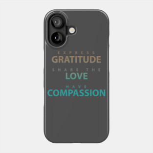 Express Gratitude. Phone Case