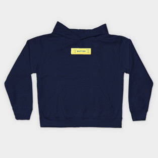 Butter Makes Everything Better Kids Hoodie