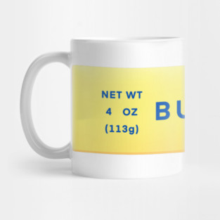 Butter Makes Everything Better Mug