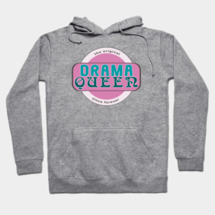The Original Drama Queen Hoodie