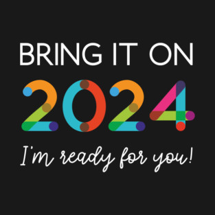 Bring It On 2024 T-Shirt