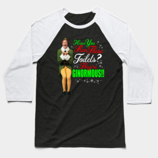 Elf Movie Quotes - Have you seen these Toilets? Baseball T-Shirt