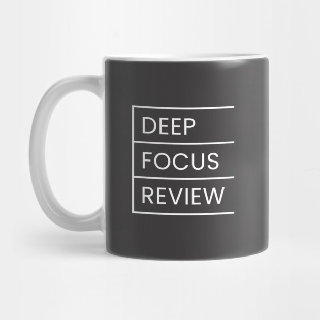 Deep Focus Review by Deep Focus Review