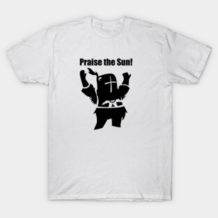 Praise the Sun! T-Shirt