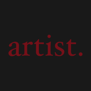 artist. T-Shirt