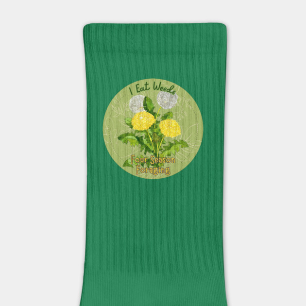 I Eat Weeds by Four Season Foraging