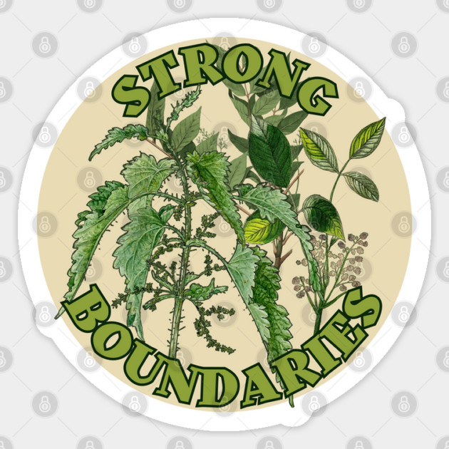 Strong Boundaries Sticker by Four Season Foraging