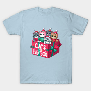 cats for everybody T-Shirt