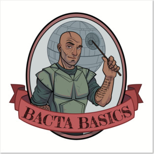 Bacta Basics Posters and Art
