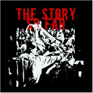 the story so far get it on Posters and Art