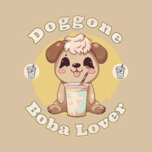 Doggone Boba Lover T-Shirt