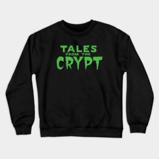tales from the crypt Crewneck Sweatshirt