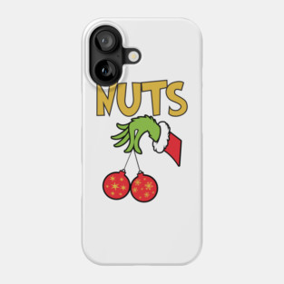 Nuts (Grinch) Phone Case