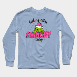 Feeling Extra Grinchy Long Sleeve T-Shirt