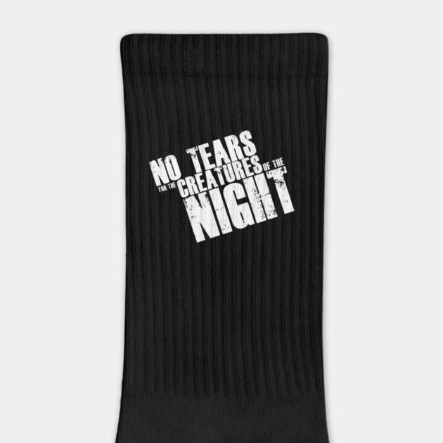 No Tears for The Creatures of The Night by Occult Store