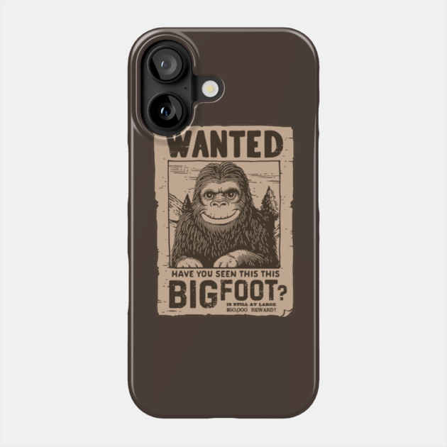 Elusive Legend: Bigfoot Wanted Phone Case by GoshWow®
