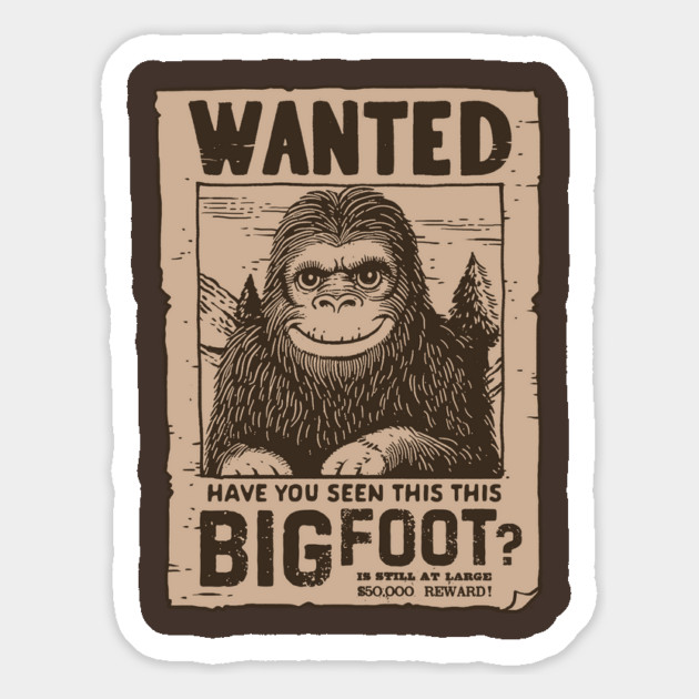 Elusive Legend: Bigfoot Wanted Magnet by GoshWow®