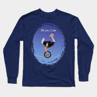 Oh Yes, I Can Long Sleeve T-Shirt