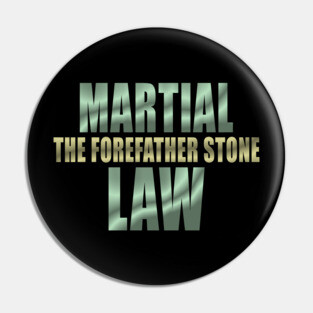 Martial Law: The Forefather Stone Pin