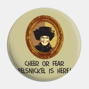 Belsnickel Cheer or Fear Pin