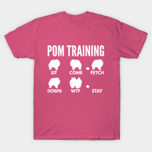 Pom Training Pomeranian Dog Tricks T-Shirt