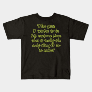 This year, I resolve to be less awesome since that is really the only thing I do in excess. Kids T-Shirt