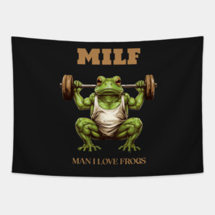 MILF - Man I Love Frogs Tapestry