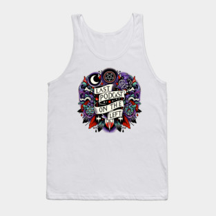 The Last Podcast on The Left - Hail Yourself - Megustalations - LPOTL - Shirt, Mug, Hat, Hoodie, Sticker, Merch, Store, Shop, Gift, Henry Zebrowski - Marcus Parks - Ben Kissel - Horror Show Podcast True Crime Comedy Tank Top