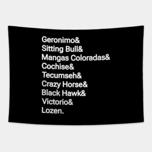 Geronimo& Sitting Bull& Mangas Coloradas& Cochise& Tecumseh& Crazy Horse& Black Hawk& Victorio& Lozen. - Front Tapestry