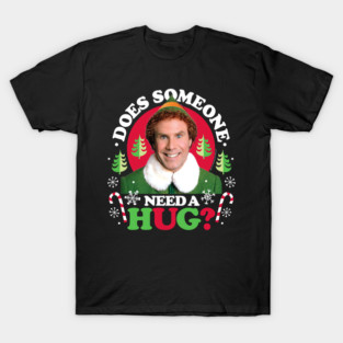 Christmas Elf - Does Someone Need A Hug? T-Shirt