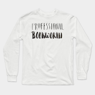Professional Bookworm Long Sleeve T-Shirt