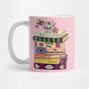 What a lovely day to read a book Mug