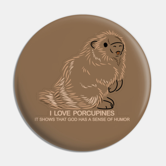 I Love Porcupines Pin by DeguArts