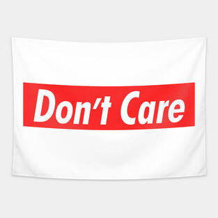 Don't Care Tapestry