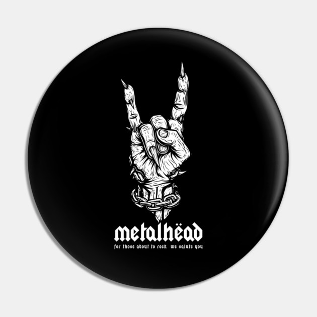 METALHEAD Pin by artslaves