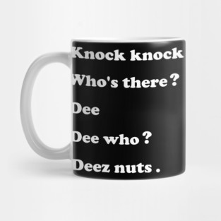 funny saying deez nuts sarcastic Mug