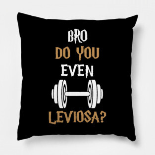 do you even leviosa gym Pillow