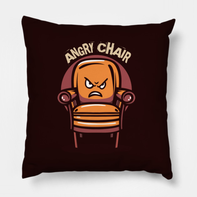 ANGRY CHAIR Pillow by artslaves