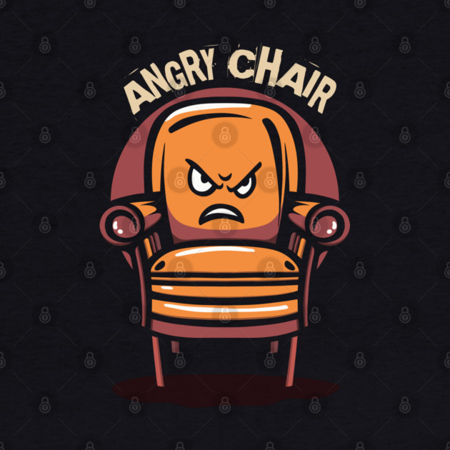 ANGRY CHAIR by artslaves