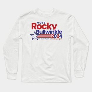 Rocky Bullwinkle 2024 Long Sleeve T-Shirt
