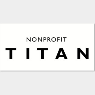 Nonprofit Titan Posters and Art