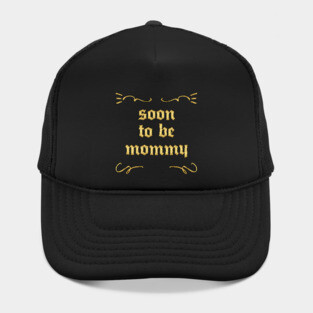 Soon To Be Mommy Hat