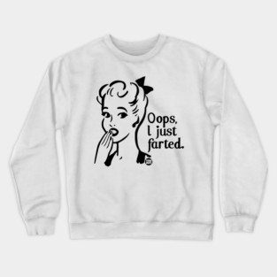 oops fart Crewneck Sweatshirt
