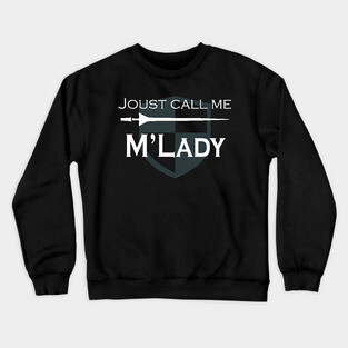 Renaissance Faire Costume My Lady Crewneck Sweatshirt
