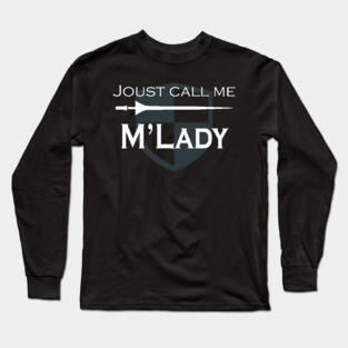Renaissance Faire Costume My Lady Long Sleeve T-Shirt