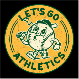 Let's Go A's Posters and Art