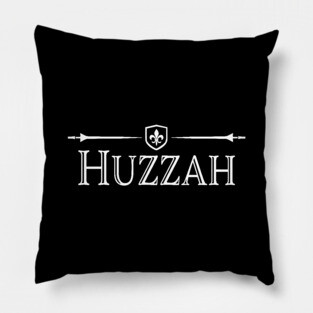 Renaissance Fair Huzzah Pillow