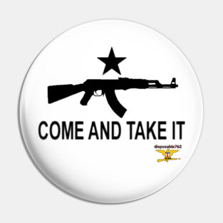 Come and take it Ak47 Pin