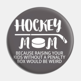 HOCKEY MOM Pin